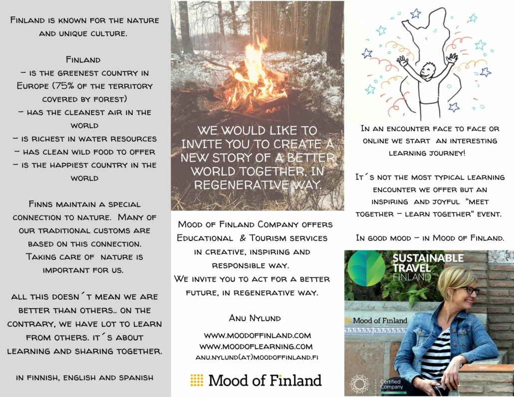 Mood of Finland company offers educational and tourism services in creative, inspiring and responsible way, in good mood and together with others